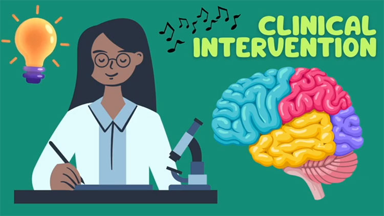 Clinical Intervention with music and the brain
